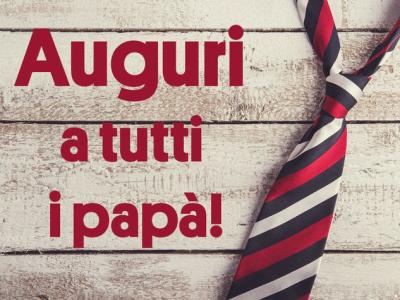 21 marzo 2026 - FESTA DEL PAPÀ 21 marzo 2026 - FESTA DEL PAPÀ